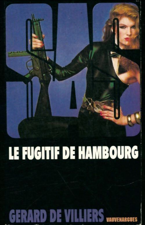 Livrenpoche : Le fugitif de Hambourg - Gérard De Villiers - Livre