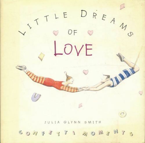 Livrenpoche : Little dreams of love - Julia Glynn Smith - Livre