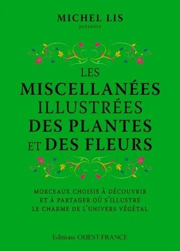 Livrenpoche : Les miscellanées illustrées des plantes et des fleurs - Michel Lis - Livre