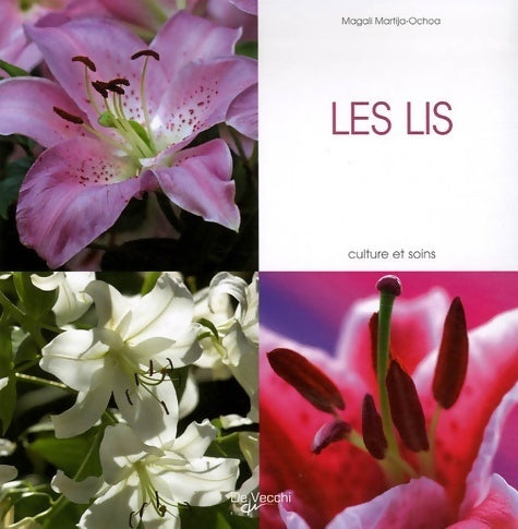 Livrenpoche : Les lis - Magali Martija-Ochoa - Livre