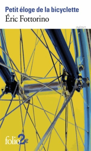 Livrenpoche : Petit éloge de la bicyclette - Eric Fottorino - Livre