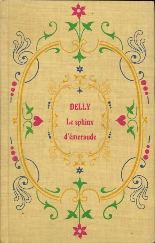 Livrenpoche : Le sphinx d'émeraude - Delly - Livre