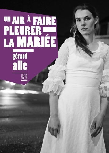 Livrenpoche : Un air à faire pleurer la mariée - Gérard Alle - Livre