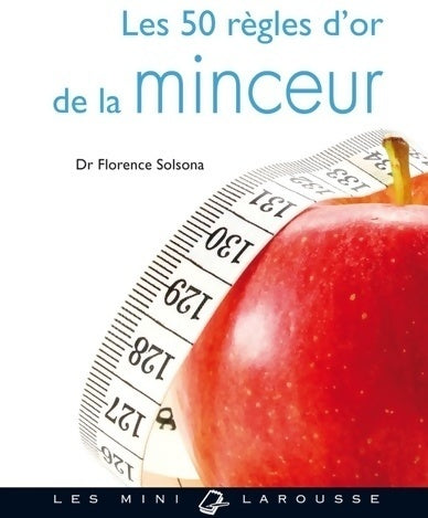 Livrenpoche : Les 50 règles d'or de la minceur - Dr Florence Solsona - Livre