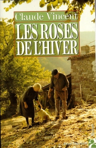 Livrenpoche : Les roses de l'hiver - Claude Vincent - Livre