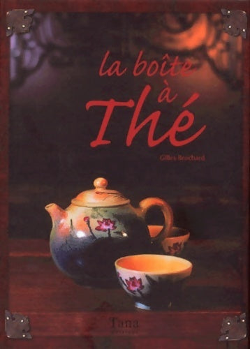 La boîte à thé - Gilles Brochard - Livre