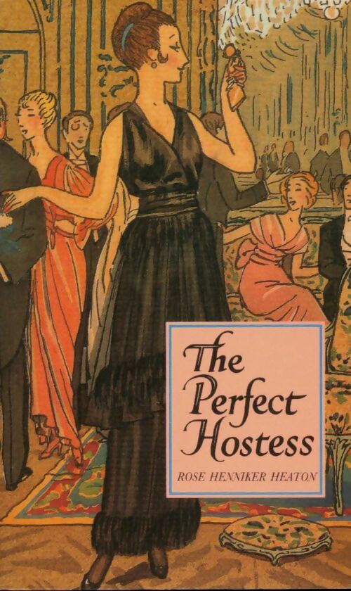 Livrenpoche : The perfect hostess - Henniker Heaton Rose - Livre