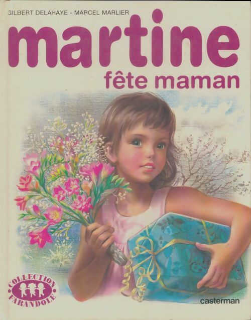 Martine fête maman - Collectif -  Martine - Livre