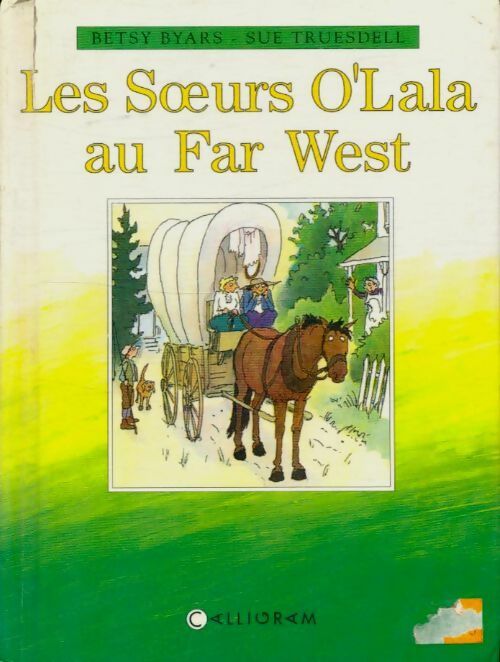 Livrenpoche : Les soeurs O'Lala au far west - Betsy Byars - Livre