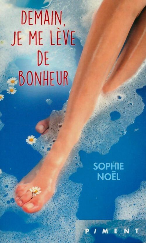 Livrenpoche : Demain, je me lève de bonheur - Noël Sophie - Livre