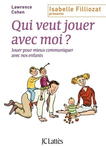 Livrenpoche : Qui veut jouer avec moi ? - Lawrence Cohen - Livre