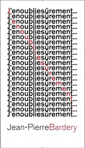 Livrenpoche : J'en oublie sûrement... - Jean-Pierre Bardery - Livre