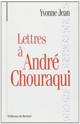 Livrenpoche : Lettres à André Chouraqui - Yvonne Jean - Livre