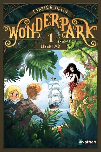 Livrenpoche : Wonderpark Tome I : Libertad - Fabrice Colin - Livre