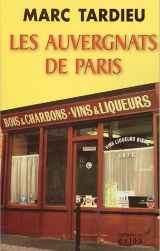 Livrenpoche : Les auvergnats de Paris - Marc Tardieu - Livre