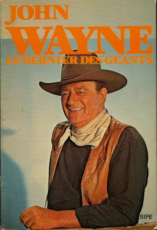Livrenpoche : John Wayne, le dernier des géants - Collectif - Livre