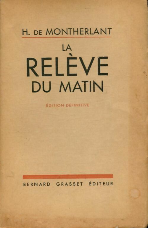 Livrenpoche : La relève du matin - Henry De Montherlant - Livre
