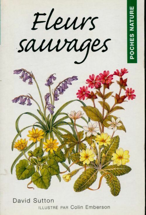 Livrenpoche : Fleurs sauvages - David Sutton - Livre