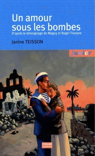 Livrenpoche : Un amour sous les bombes - Janine Teisson - Livre