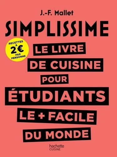 Livrenpoche : Simplissime le livre de cuisine pour les étudiants le + facile du monde - Jean-François Mallet - Livre