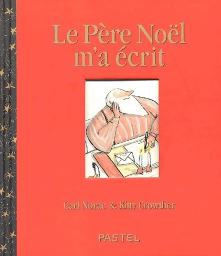 Livrenpoche : Le père Noël m'a écrit - Carl Norac - Livre