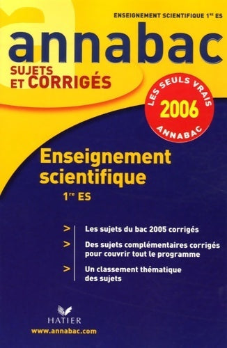Livrenpoche : Enseignement scientifique 1ère ES corrigés Sujets et corrigés 2006 - Sylvie Guérin-Bodeau - Livre