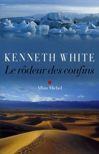 Livrenpoche : Le rôdeur des confins - Kenneth White - Livre