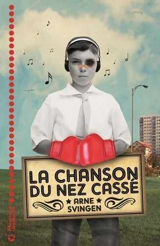 Livrenpoche : La chanson du nez cassé - Arne Svingen - Livre
