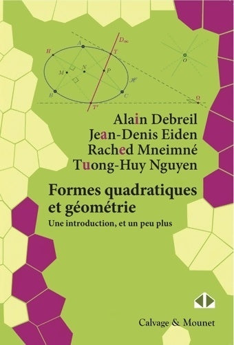 Livrenpoche : Formes quadratiques et géométrie. Une introduction et un peu plus - Alain Debreil - Livre