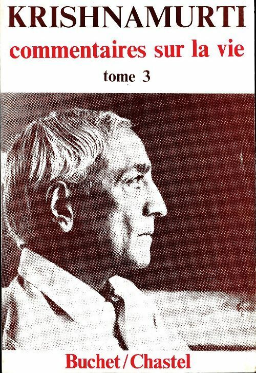 Livrenpoche : Commentaires sur la vie Tome III - Jiddu Krishnamurti - Livre