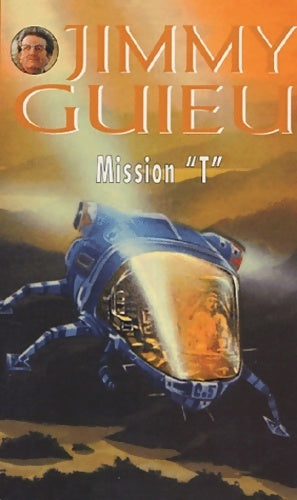 Livrenpoche : Mission T - Jimmy Guieu - Livre