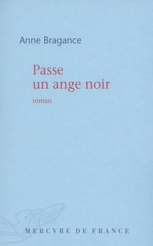 Livrenpoche : Passe un ange noir - Anne Bragance - Livre