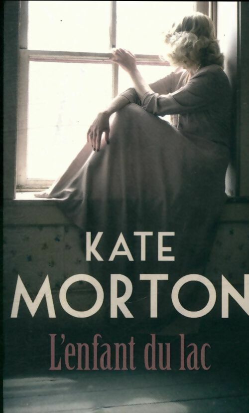Livrenpoche : L'enfant du lac - Kate Morton - Livre