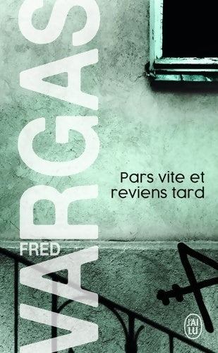 Livrenpoche : Pars vite et reviens tard - Fred Vargas - Livre