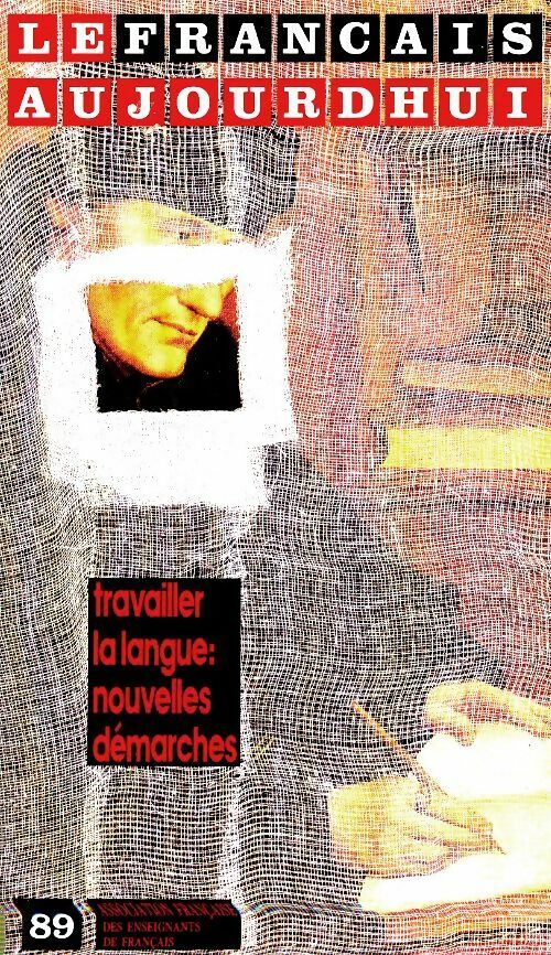 Livrenpoche : Le français aujourd'hui n°89 - Collectif - Livre