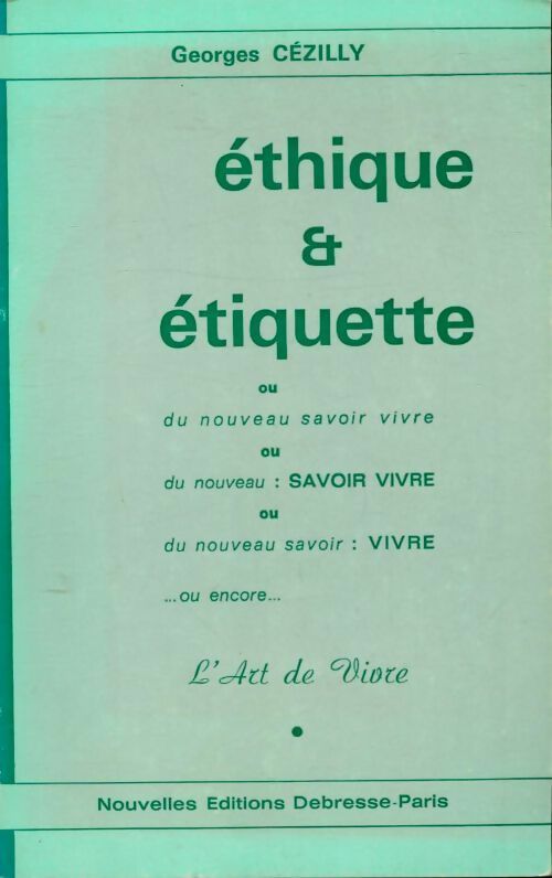 Livrenpoche : Éthique et étiquette - Georges Cézilly - Livre
