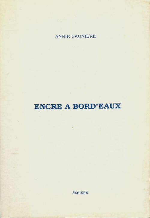 Livrenpoche : Encre à bord'eaux - Annie Saunière - Livre