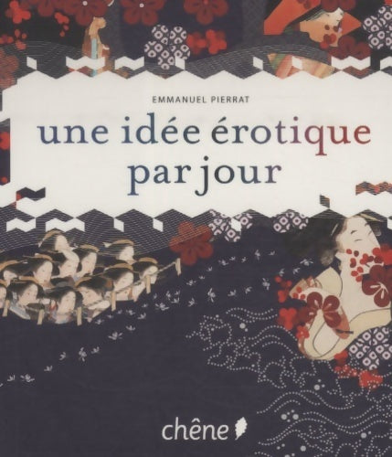 Une idée érotique par jour - Emmanuel Pierrat - Livre