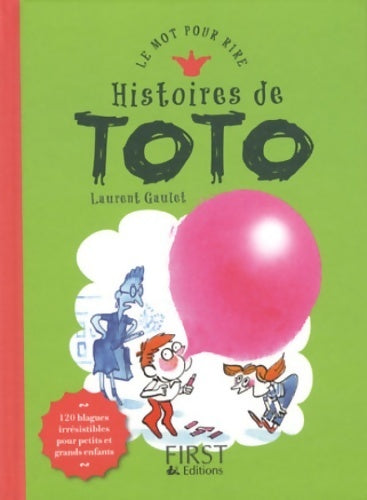 Livrenpoche : Histoires de Toto - Laurent Gaulet - Livre