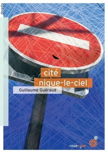 Livrenpoche : Cité Nique-le-Ciel - Guillaume Guéraud - Livre