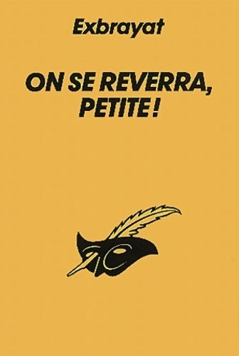 Livrenpoche : On se reverra, petite ! - Charles Exbrayat - Livre