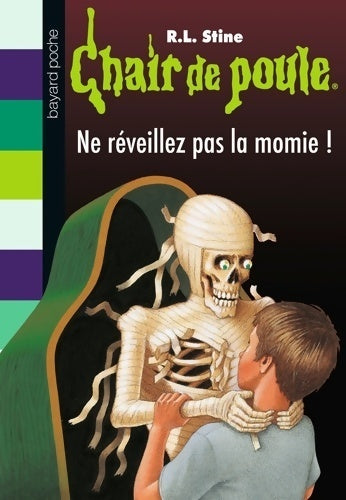 Livrenpoche : Ne réveillez pas la momie ! - Robert Lawrence Stine - Livre