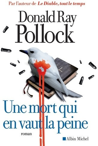 Livrenpoche : Une mort qui en vaut la peine - Donald Ray Pollock - Livre