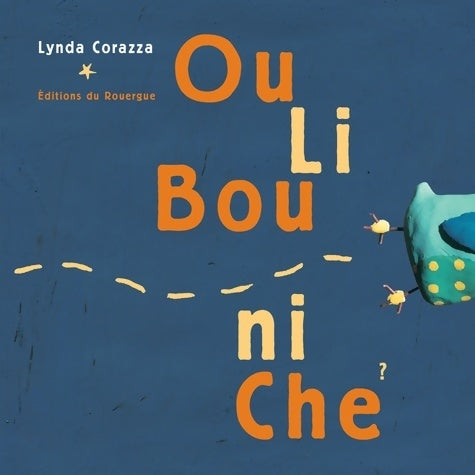 Livrenpoche : Ou li bou ni che ? - Lynda Corazza - Livre