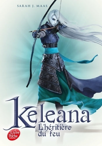 Livrenpoche : Keleana Tome III : L'héritière du feu - Sarah J. Maas - Livre