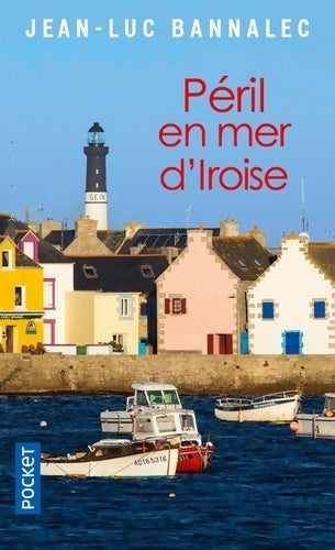 Livrenpoche : Péril en mer d'Iroise - Jean-Luc Bannalec - Livre