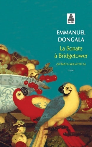 Livrenpoche : La sonate à Bridgetower - Emmanuel Dongala - Livre