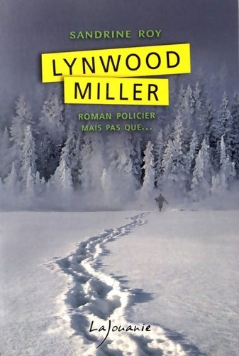 Livrenpoche : Lynwood Miller - Sandrine Roy - Livre