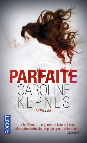 Livrenpoche : Parfaite - Caroline Kepnes - Livre