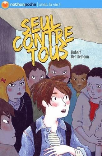 Livrenpoche : Seul contre tous - Hubert Ben Kemoun - Livre